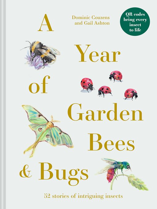 Title details for A Year of Garden Bees and Bugs by Dominic Couzens - Available